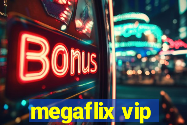 megaflix vip